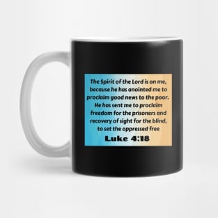 Bible Verse Luke 4:18 Mug